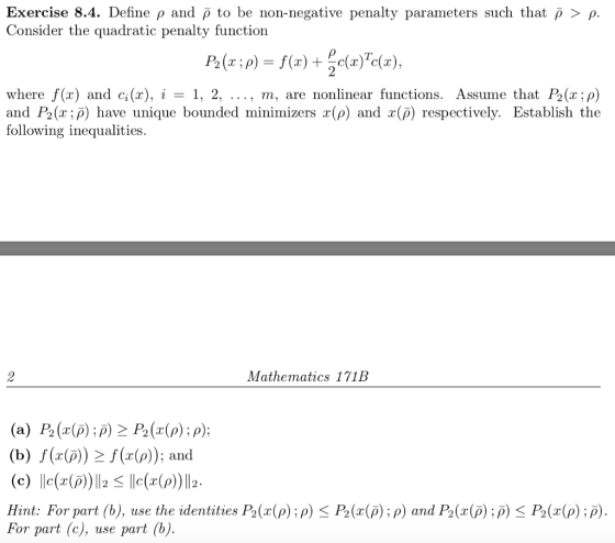 Exercise 8.4. Define p and p to be non-negative penalty parameters such that p > p. Consider the quadratic penalty function P