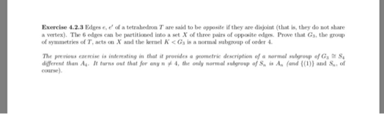 Exercise 4.2.3 Edges e, e of a tetrahedron T are said to be opposite if they a vertex). The 6 edges can be partitioned into a