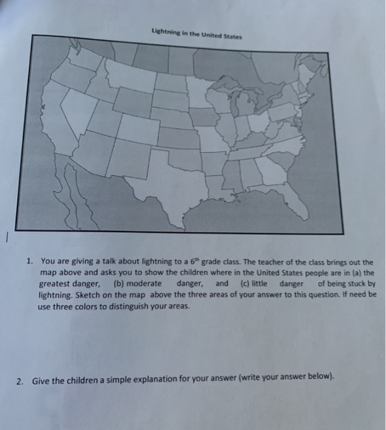 Lightning in the United States You are giving a talk about lightning to a 6th grade class. The teacher of the class brings ou