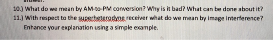answer. 10.) What do we mean by AM-to-PM conversion? Why is it bad? What can be done about it? 11.) With respect to the super