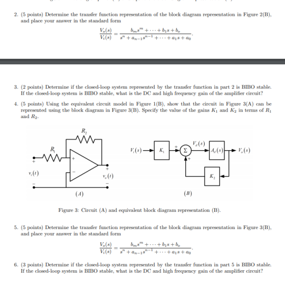 2. (5 points) Determine the transfer function representation of the block diagram representation in Figure 2(B) and place you