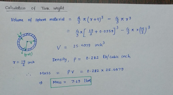 Calculatron of Tank weght Volume of sphere material = 4ㅈ(Ht)3-3113 2 2 V= 25.497g inch o+t) T-14 inch Density, p = 0.282 lb/c