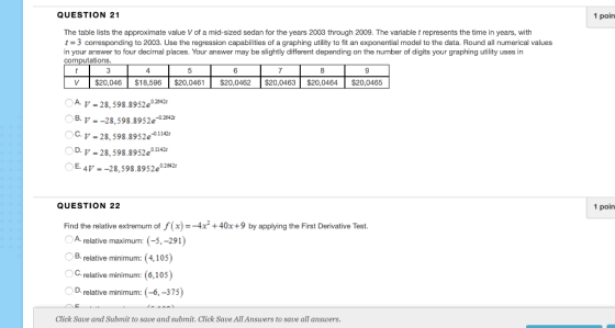 QUESTION 21 1 poin The table lists the approximate value V of a mid-sized sedan for the years 2003 through 2009. The variable