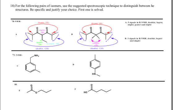18) For the following pairs of isomers, use the suggested spectroscopic technique to distinguish between he structures. Be sp