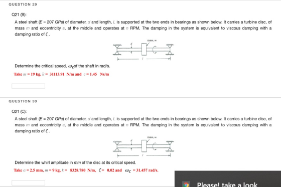 QUESTION 29 Q21 (B): A steel shaft (E = 207 GPa) of diameter, d and length, L is supported at the two ends in bearings as sho