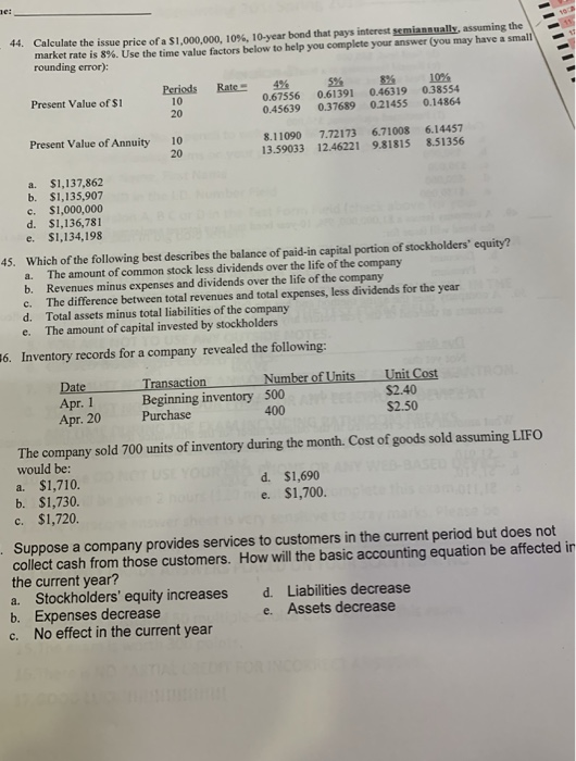 44. Calculate the issue price of a $1,000,000, 10%, 10-year bond that pays interest semiannually, assuming the market rate is