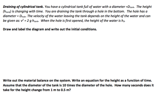 Draining of cylindrical tank. You have a cylindrical tank full of water with a diameter =Dtank. The height (htank) is changin
