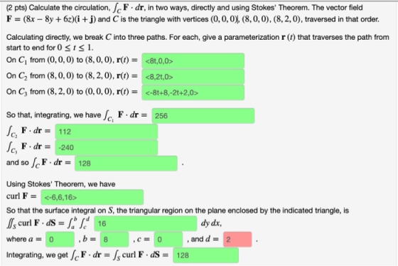 (2 pts) Calculate the circulation, rF dr, in two ways, directly and using Stokes Theorem. The vector field F (8x-8y+62)(i +