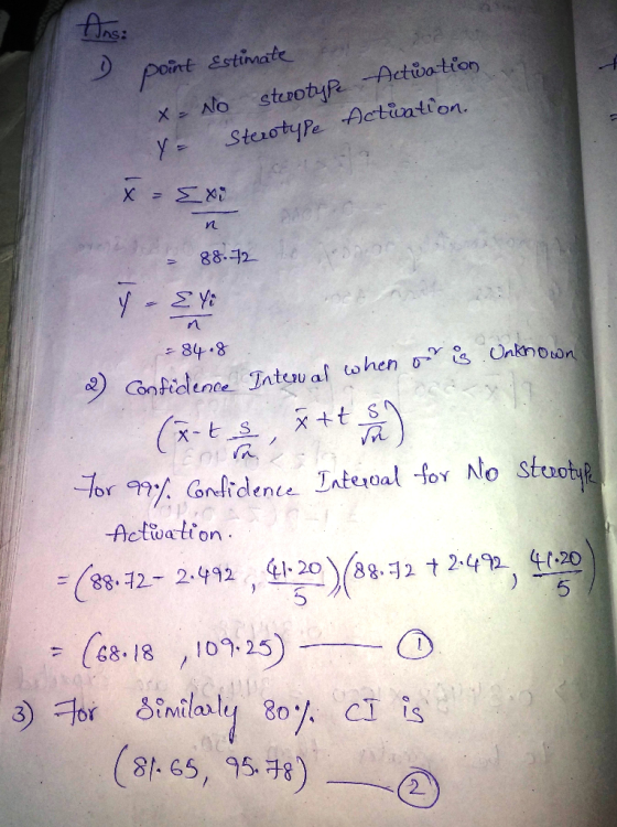 Ans: point stimate x No sterotyp Actoa tion SterotyPe Actintion. Y = 88-구2 y E 84.8 Onknoon Conficenee Intew al tohen o xtt S