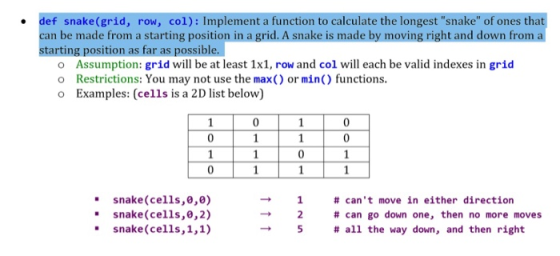 def snake (grid, row, co1): Implement a function to calculate the longest snake of ones that can be made from a starting po
