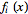 fi (x)