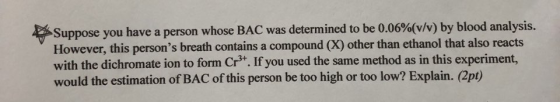 Suppose you have a person whose BAC was determined to be 0.06%(v/v) by blood analysis. However, this persons breath contains