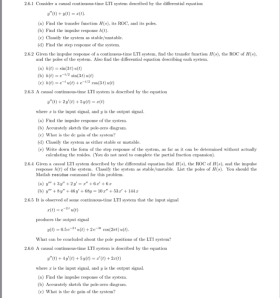 2.6.1 Consider a causal continuous-time LTI system described by the differential equation u(t) + y(t) =エ(t). (a) Find the tr
