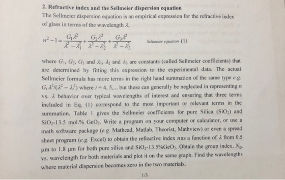 2. Refractive index and the Sellmeier dispersion equation The Sellmeier dispersion equation is an empirical expression for th