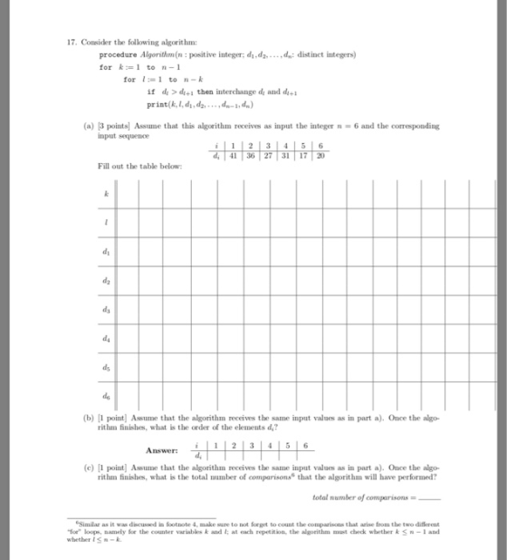 17. Consider the following algorithm: procedure Algorithm(n: positive integer; di,d2.. ,dn: distinct integers) for 1 to n-1 f