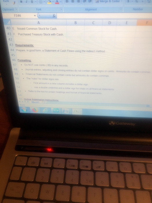 Merge & Center Paste 1 BIU Number Clpboard Font Alignment F144 A D 40 E Issued Common Stock for Cash 41 F Purchased Treasury