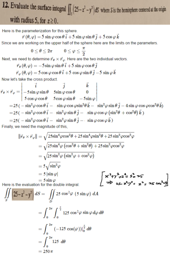 12. Evaluate the surfaceintcgral15--crd with radius 5, for z20 Here is the parameterization for this sphere Since we are work