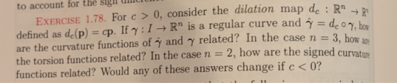 to account for the sigll iu EXERCISE 1.78. For c0, consider the dilation map de : Rn defined as ddp-cp. Ify: 1-+ Rn is a regu