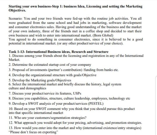 Starting your own business-Step 1: business Idea, Licensing and setting the Marketing Objectives. Scenario: You and your two