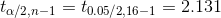 to/2n-1 = t0.05/ 2.16-1-2.131