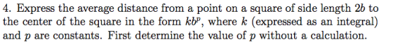 4. Express the average distance from a point on a square of side length 2b to the center of the square in the form kb, where