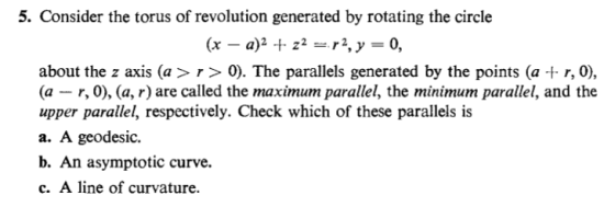 5. Consider the torus of revolution generated by rotating the circle z2 r 2, y = 0, (x a)2 about the z axis (a > r> 0). The p