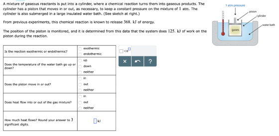 A mixture of gaseous reactants is put into a cylinder, where a chemical reaction turns them into gaseous products. The cylind