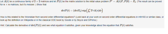 Let A t be a continuous family of 2 × 2 matrices and let P t) be the matrix solution to the initial value problem p for n x n