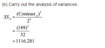 (b) Carry out the analysis of variances. ss, (Contrast, (189)2 32 1 1 16.281