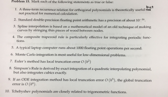 Problem 15. Mark each of the following statements as true or false: but 1. A three-term recurrence relation for orthogonal po