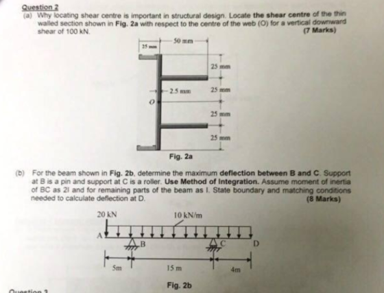 Question (a) Why locating shear centre is important in structural design. Locate the shear centre of the thin walled section