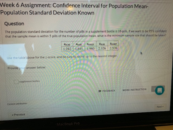 Week 6 Assignment: Confidence Interval for Population Mean- Population Standard Deviation Known Question supplement bottle is