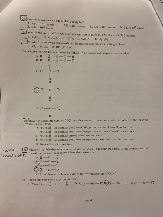 26. How many anions are there in 3.50g of MgBr,? A. 1.14 x 102 anions E. 6.34 x 105 anions B. 2.29 x 10 anions C. 3.42 x 107