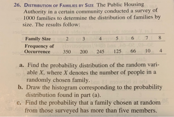 26. DISTRIBUTION OF FAMILIES BY SIZE The Public Housing Authority in a certain community conducted a survey of 1000 families