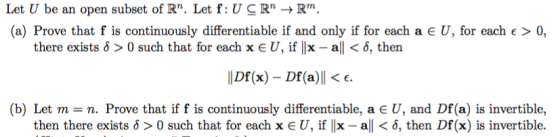 Let U be an open subset of R. Let f: U C Rn → Rm. (a) Prove that f is continuously differentiable if and only if for each a є