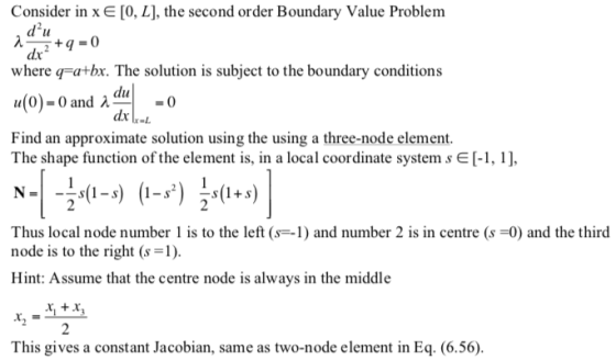 Consider in x [0, L], the second order Boundary Value Problem lu where qra+bx. The solution is subject to the boundary condit