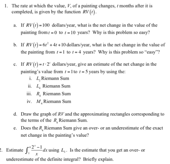 1. The rate at which the value, V, of a painting changes, months after it is completed, is given by the function RV) If RV(1)