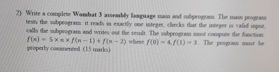 2) Write a complete Wombat 3 assembly language main and subprogram The main p rite a complete Wombat 3 assembly language main