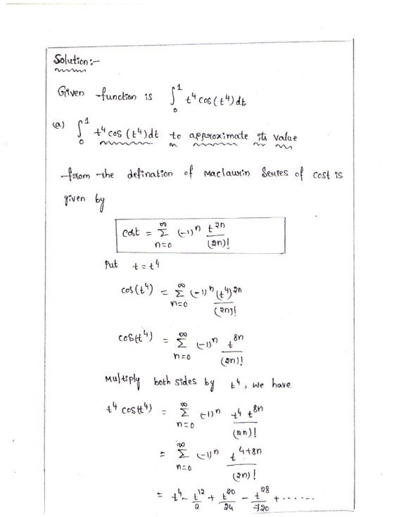 Solution :- t cos ()db unction a) cos (t)dt tc aproximate Valae ven Put t 8n わよ0 Multpy both sdes by , we have @n丿! n4t8n