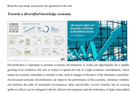 Read the case study and answer the questions in the end. Towards a diversified knowledge economy ECONOMIC DVERSIFICATION DRIV