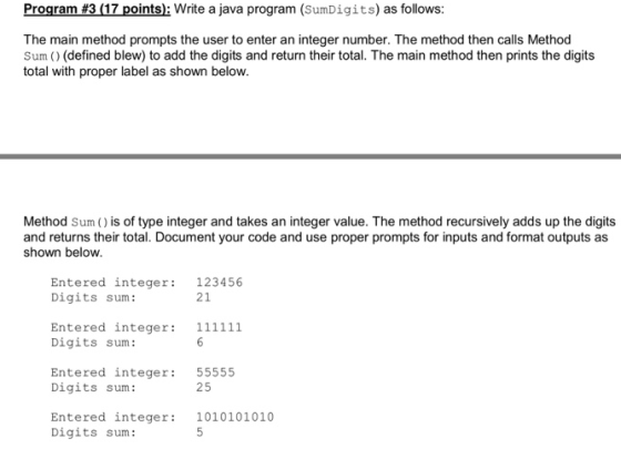 Program#3(17 points): write a java program (SunDigits) as follows The main method prompts the user to enter an integer number