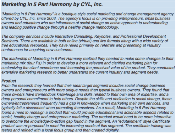 Marketing in 5 Part Harmony by CYL, Inc. Marketing in 5 Part Harmony is a boutique style social marketing and change managem