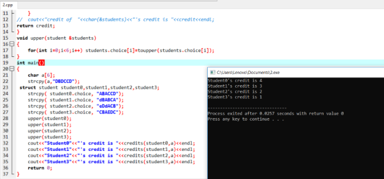 2.cpp 12 /cout<<credit of <char(&students)<< s credit is <<credit<<endl; 13 returncredit 14 15 void upper(student &studen