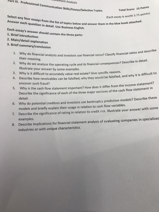 Part IIl. Professional Communication Skills/E tment Analysis Skills/Essays/Selective Topics Total Score: 15 Points Select any