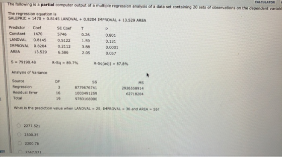 CALCULATOR The following is a partial computer output of a multiple regression analysis of a data set containing 20 sets of o