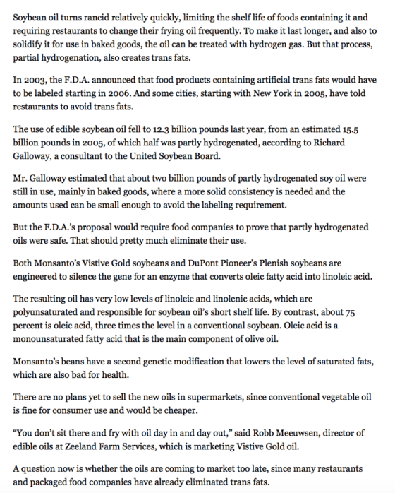 Soybean oil turns rancid relatively quickly, limiting the shelf life of foods containing it and requiring restaurants to chan