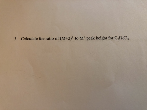 3. Calculate the ratio of (M+2) to M peak height for C H4C2