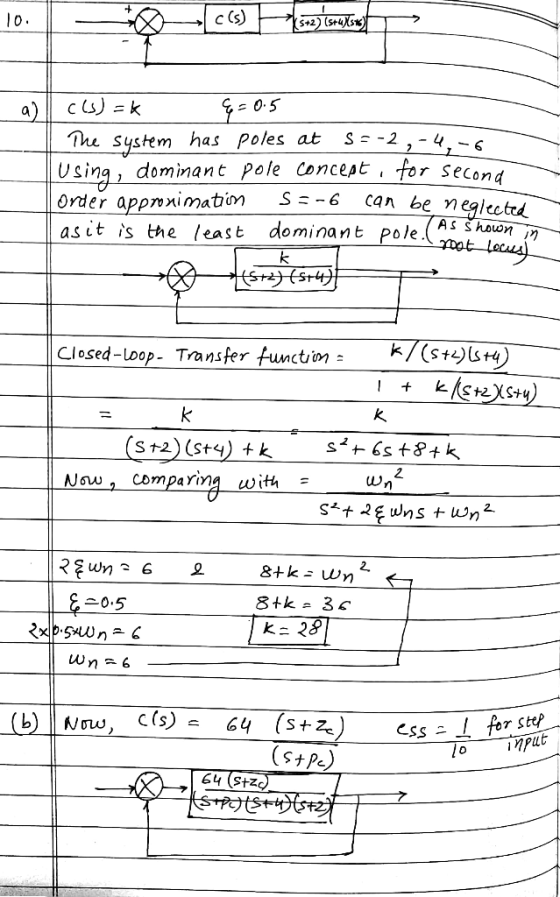 c (s) s+2) (st4Xst ?hi system has Poles at S -2, - 4,- Usina, dominant Pole Concept, for Second Order appronimatim S-6 Can be