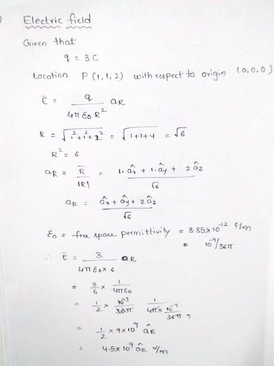 Electic field Given Ahat Lacatian P C1,,) with respect to ovigin o, 0.0) 2 R 6 1.ar +1.A4 + 2aZ aR = -R一ー Ie 3. 3