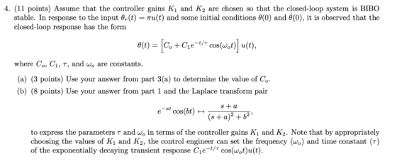 4. (11 points) Assume that the controller gains Ki and K2 are chosen so that the closed-loop system is BIBO stable. In respon